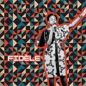 Fidèle – MP3 Gospel | Adoram Crew